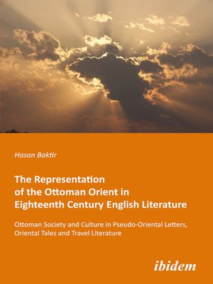 cover image of The Representation of the Ottoman Orient in Eighteenth Century English Literature